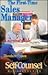 The First-Time Sales Manager: A Survival Guide (Self-Counsel Business Series)