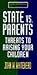 State Vs. Parents: Threats to Raising Your Children (Faith and Freedom Series)