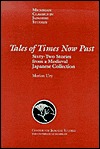 Tales of Times Now Past: Sixty-Two Stories from a Medieval Japanese Collection (Volume 9) (Michigan Classics in Japanese Studies)