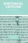 Rhetorical Criticism (Pittsburgh Theological Monograph)