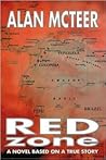 Red Zone: A Novel Based on a True Story