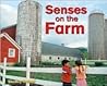 Senses on the Farm by Shelley Rotner