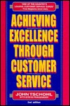 Achieving Excellence Through Customer Service (Paperback)