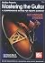 Mastering the Guitar: A Com...