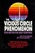 The Vicious Circle Phenomenon: Our Battle for Self-Control How to Win the War