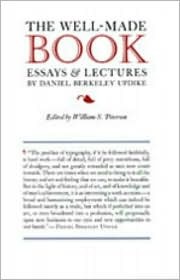 The Well-Made Book: Lectures by Daniel Berkeley Updike (Hardcover)