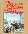 The Boston Tea Party (Spotlight on American History)