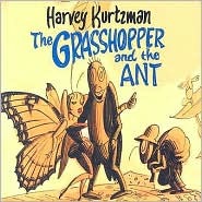 Grasshopper and the Ant by Harvey Kurtzman (Hardcover)