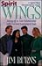 Spirit Wings: Taking Off in Your Relationship With God and Learning to Soar