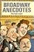 Broadway Anecdotes by Peter Hay