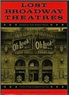 Lost Broadway Theatres by Nicholas van Hoogstraten