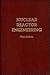 Nuclear Reactor Engineering