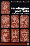 Carolingian Portraits: A Study in the Ninth Century (Ann Arbor Paperbacks)