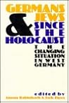 Germans and Jews: Since the Holocaust, the Changing Situation in West Germany