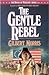 The Gentle Rebel (The House of Winslow #4)