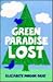 Green Paradise Lost