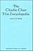 The Charlie Chan Film Encyclopedia by Howard M. Berlin
