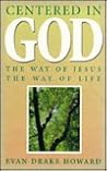 Centered in God: The Way of Jesus, the Way of Life