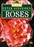 Peter Schneider on Roses (Burpee Expert Gardener)