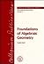 Foundations of Algebraic Geometry