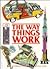 The Way Things Work: An Illustrated Encyclopedia of Technology/1666510