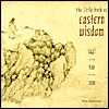 The Little Book of Eastern Wisdom: Sufi, Tao, Zen (Hardcover)