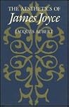 The Aesthetics of James Joyce