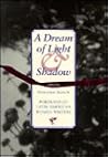 A Dream of Light & Shadow: Portraits of Latin American Women Writers