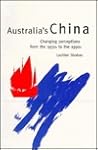 Australia's China: Changing Perceptions from the 1930s to the 1990s