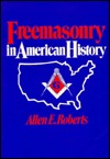 Freemasonry in American History (Hardcover)