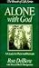 Alone With God: A Guide for...