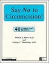 Say No to Circumcision: 40 Compelling Reasons