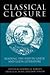 Classical Closure by Deborah H. Roberts