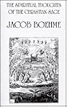 Spiritual Thoughts of Jacob Boehme. Spiritual Thoughts of Jacob Boehme.