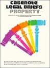 Property: Kurtz & Hovencamp (Casenote Legal Briefs)