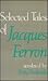 Selected Tales of Jacques Ferron (English and French Edition)