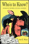 Who's to Know?: Information, the Media, and Public Awareness (Hardcover)