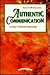 Authentic Communication by Colette Portelance