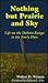 Nothing but Prairie and Sky: Life on the Dakota Range in the Early Days (Western Frontier Library)
