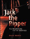 Jack the Ripper: The Murders and the Movies (Paperback)