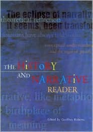The History and Narrative Reader (Routledge Readers in History)