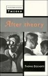 After Theory (Postmodern Theory) After Theory (Postmodern Theory)
