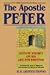 The Apostle Peter: His Life...