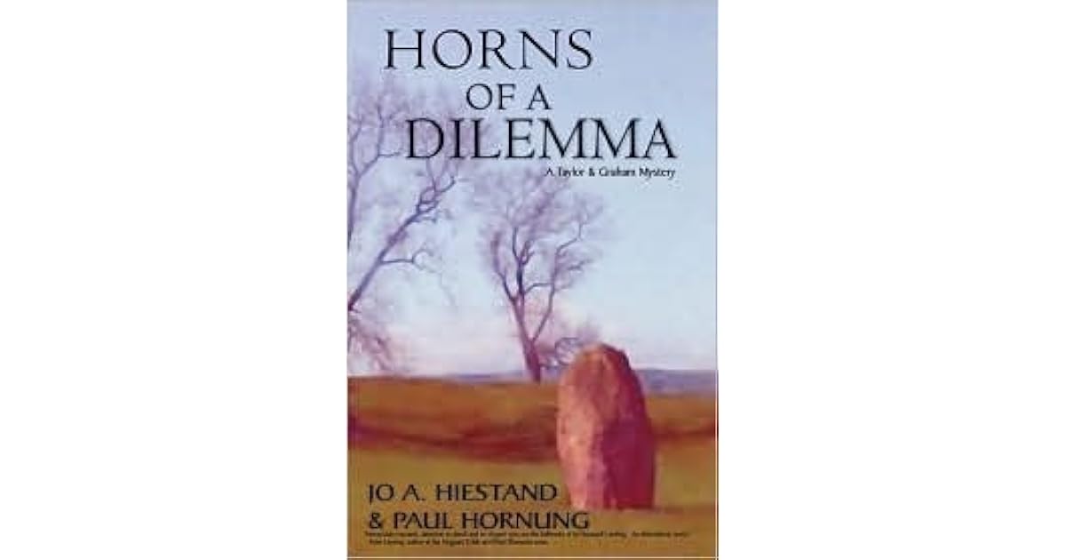 Horns of a Dilemma by Jo A. Hiestand