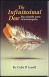 The Infinitesimal Dose: The Scientific Roots of Homoeopathy