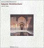 Islamic Architecture (History of World Architecture)
