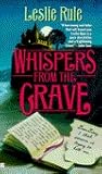 Whispers from the Grave by Leslie Rule Whispers from the Grave by Leslie Rule