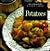 Potatoes by Diane Rossen Worthington