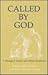 Called by God: A Theology of Vocation and Lifelong Commitment