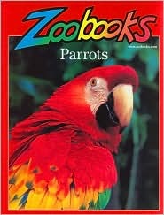 Parrots (Zoobooks)
